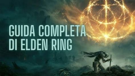 elden ring guida completa.